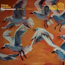 Dispossessed mp3 Album by Edena Gardens