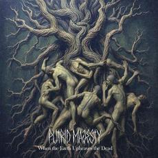 When the Earth Upheaves the Dead mp3 Album by Putrid Majesty