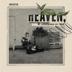 Heaven, or Someplace as Nice mp3 Album by Josh Ritter