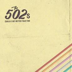 Could It Get Better Than This mp3 Album by The 502s