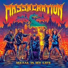 Metal Is My Life mp3 Album by Massacration