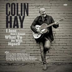 I Just Don’t Know What to Do With Myself mp3 Album by Colin Hay