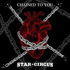 Chained To You mp3 Single by Star Circus