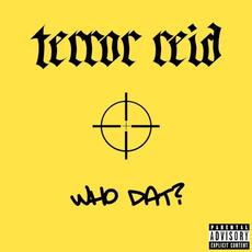 Who Dat? mp3 Single by Terror Reid