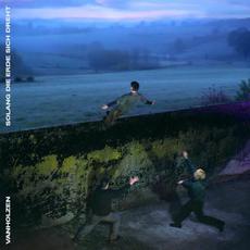 Solang die Erde sich dreht mp3 Album by Van Holzen