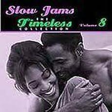 Slow Jams - Timeless Collection, Volume 8 mp3 Compilation by Various Artists