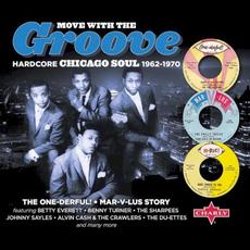 Move With The Groove (Hardcore Chicago Soul 1962-1970) mp3 Compilation by Various Artists