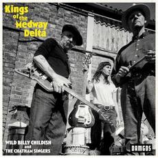 Kings of the Medway Delta mp3 Album by Wild Billy Childish & The Chatham Singers