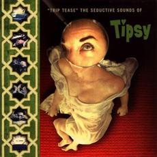 Trip Tease mp3 Album by Tipsy