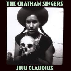 Juju Claudius mp3 Album by The Chatham Singers