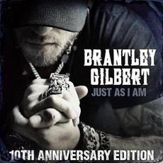 Just As I Am (10th Anniversary Edition) mp3 Album by Brantley Gilbert