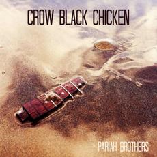 Pariah Brothers mp3 Album by Crow Black Chicken