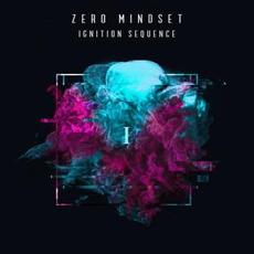 Ignition Sequence I mp3 Album by Zero Mindset