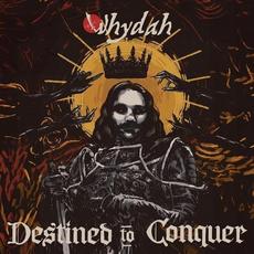 Destined to Conquer mp3 Album by Whydah