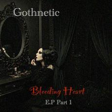 Bleeding Heart mp3 Album by Gothnetic