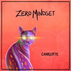 Charlotte mp3 Single by Zero Mindset