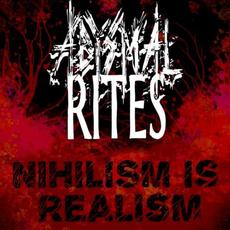 Nihilism Is Realism mp3 Album by Abysmal Rites