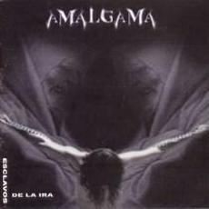 Esclavos de la ira mp3 Album by Amalgama