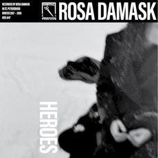 Heroes mp3 Album by Rosa Damask