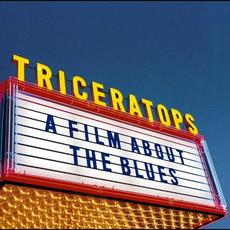A FILM ABOUT THE BLUES mp3 Album by TRICERATOPS