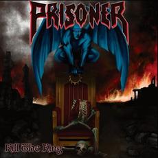 Kill The King mp3 Album by Prisoner (2)