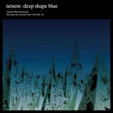 deep shape blue mp3 Album by nenem