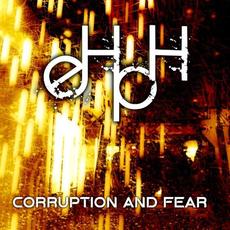 Corruption and Fear mp3 Album by eHpH