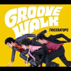 GROOVE WALK mp3 Single by TRICERATOPS