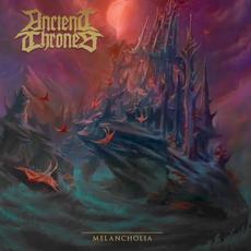Melancholia mp3 Album by Ancient Thrones