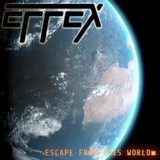 Escape From This World mp3 Single by Eﬀex