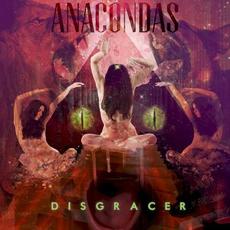 Disgracer mp3 Album by Anacondas