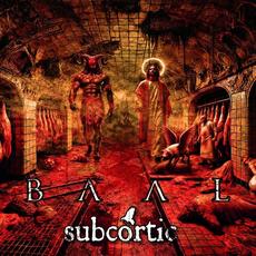 Baal mp3 Album by Subcortic