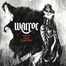 Upon Tall Thrones mp3 Album by Warcoe
