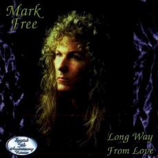 Long Way From Love (Japanese Edition) mp3 Album by Mark Free