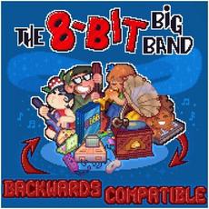 Backwards Compatible mp3 Album by The 8‐Bit Big Band