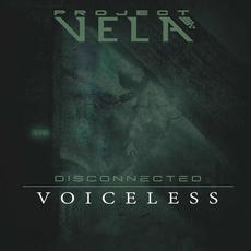 Disconnected: Voiceless mp3 Album by Project Vela