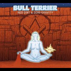 Red Dirt & Zero Gravity mp3 Album by Bull Terrier