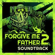 Forgive Me Father 2 mp3 Soundtrack by Tim Fialka