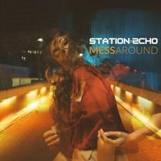 Mess Around mp3 Single by Station Echo
