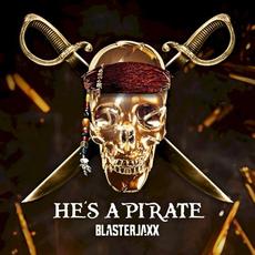 He’s a Pirate mp3 Single by Blasterjaxx