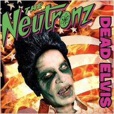 Dead Elvis mp3 Album by The Neutronz