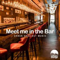 Meet Me in the Bar: Urban Chillout Music mp3 Compilation by Various Artists