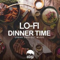 Lo-Fi Dinner Time: Urban Chillout Music mp3 Compilation by Various Artists