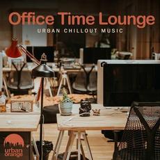 Office Time Lounge: Urban Chillout Music mp3 Compilation by Various Artists