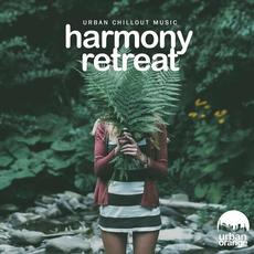 Harmony Retreat: Urban Chillout Music mp3 Compilation by Various Artists