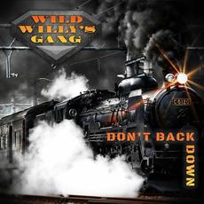 Don't Back Down mp3 Album by Wild Willy's Gang