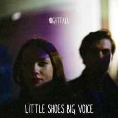 Nightfall mp3 Single by Little Shoes Big Voice, Emily Harvey & Jack Durtnall
