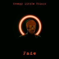 Fade mp3 Single by Creepy Little Things
