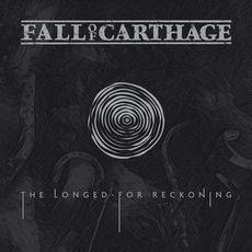 The Longed-For Reckoning mp3 Album by Fall of Carthage