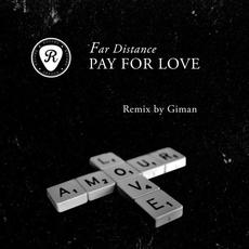 Pay for Love mp3 Single by Far Distance